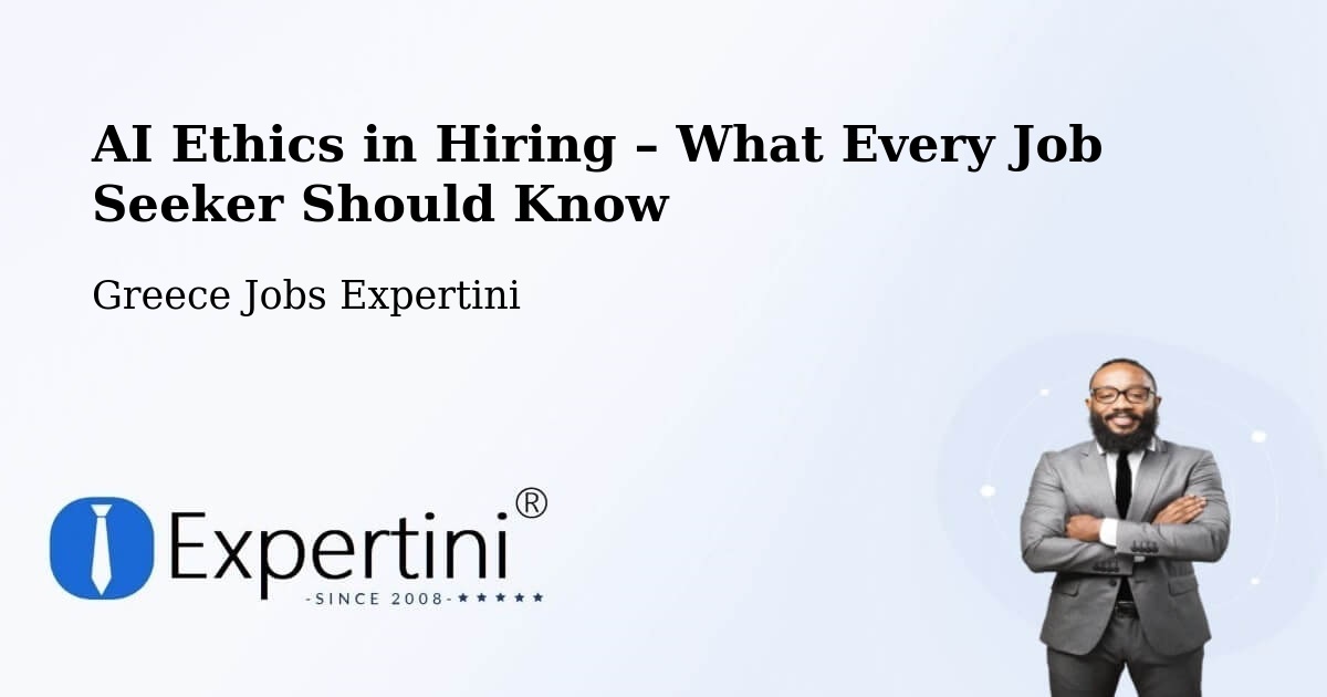 AI Ethics in Recruitment & Hiring – Pátmos - Pátmos, Greece Jobs Expertini